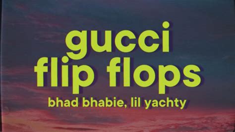 gucci flip flops bhad traduzione